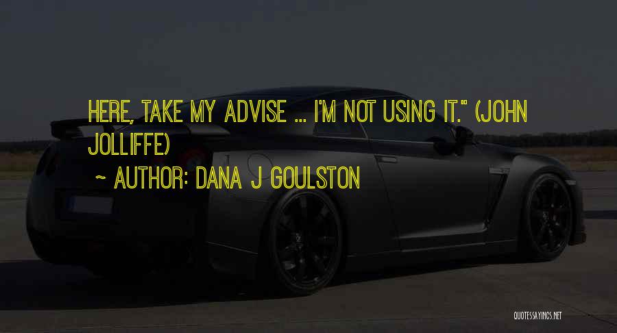 Program Management Quotes By Dana J Goulston