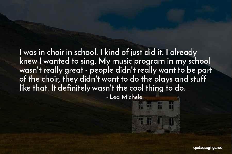 Program Music Quotes By Lea Michele