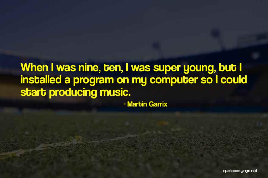 Program Music Quotes By Martin Garrix