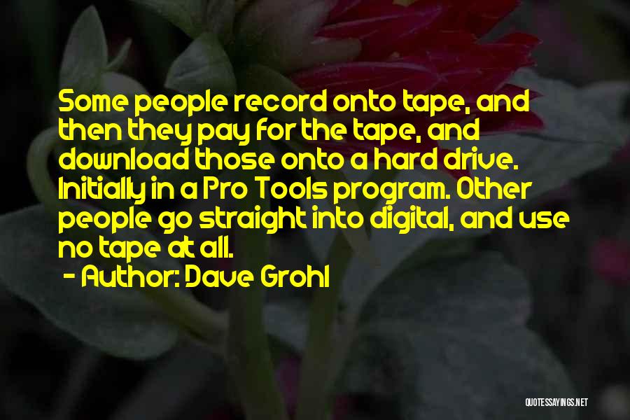 Program Quotes By Dave Grohl