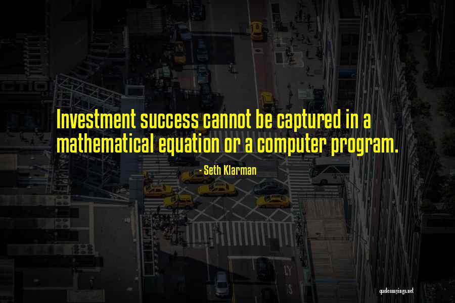Program Success Quotes By Seth Klarman Program Success Quotes By Seth Klarman