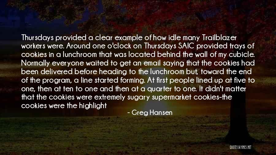 Program That Started Quotes By Greg Hansen Program That Started Quotes By Greg Hansen