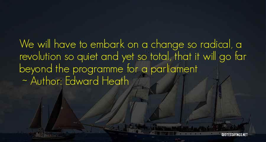 Programme Quotes By Edward Heath