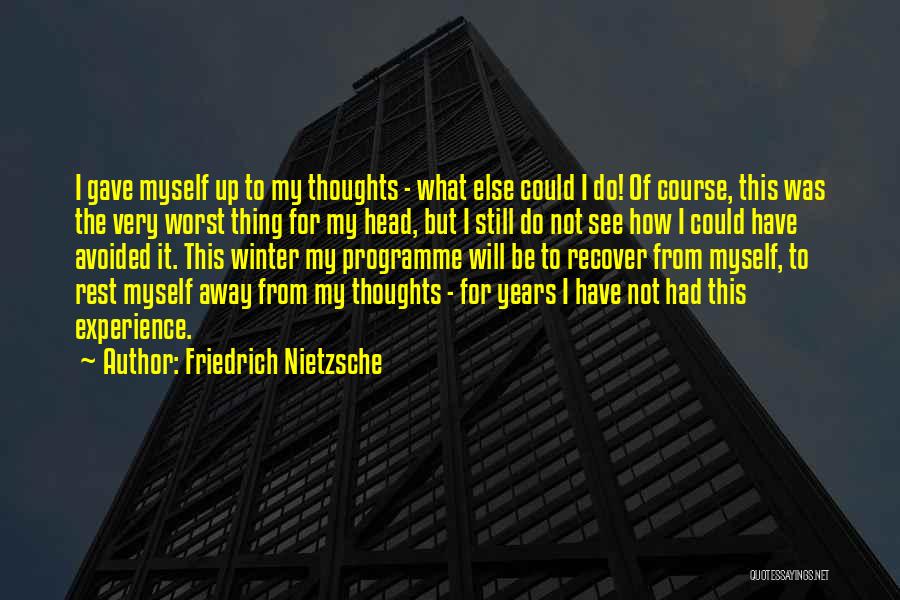 Programme Quotes By Friedrich Nietzsche
