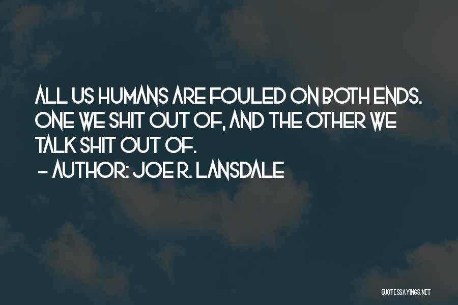 Programmed For Murder Quotes By Joe R. Lansdale