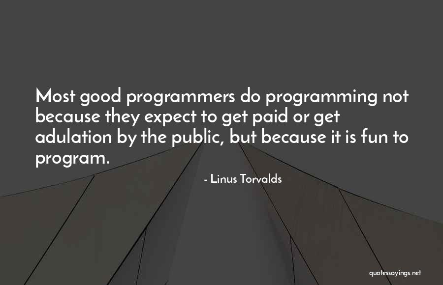 Programmers Fun Quotes By Linus Torvalds Programmers Fun Quotes By Linus Torvalds