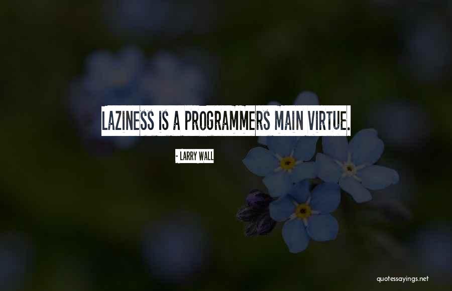 Programmers Quotes By Larry Wall Programmers Quotes By Larry Wall