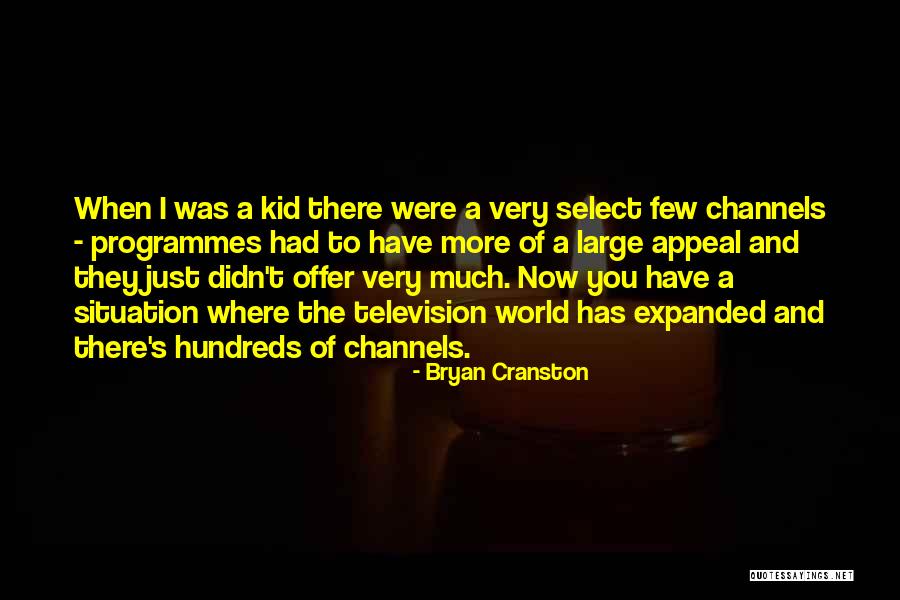 Programmes Television Quotes By Bryan Cranston Programmes Television Quotes By Bryan Cranston