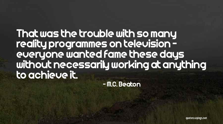 Programmes Television Quotes By M.C. Beaton Programmes Television Quotes By M.C. Beaton