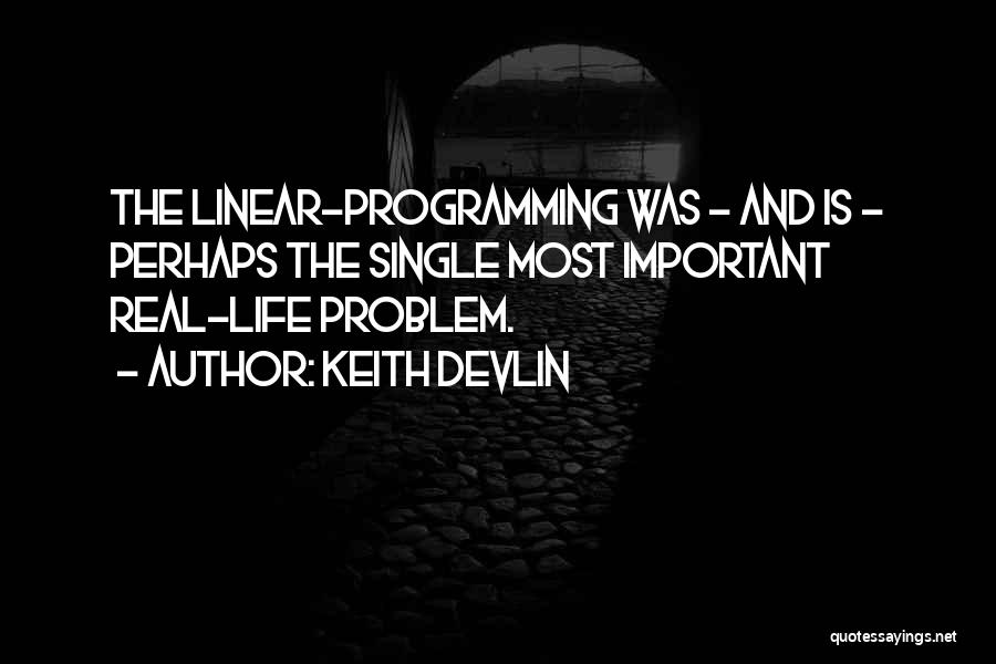 Programming And Life Quotes By Keith Devlin