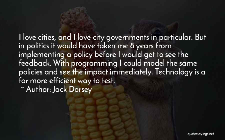 Programming And Love Quotes By Jack Dorsey