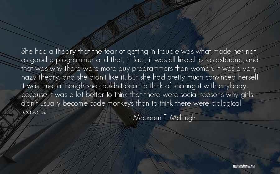 Programming Code Quotes By Maureen F. McHugh Programming Code Quotes By Maureen F. McHugh