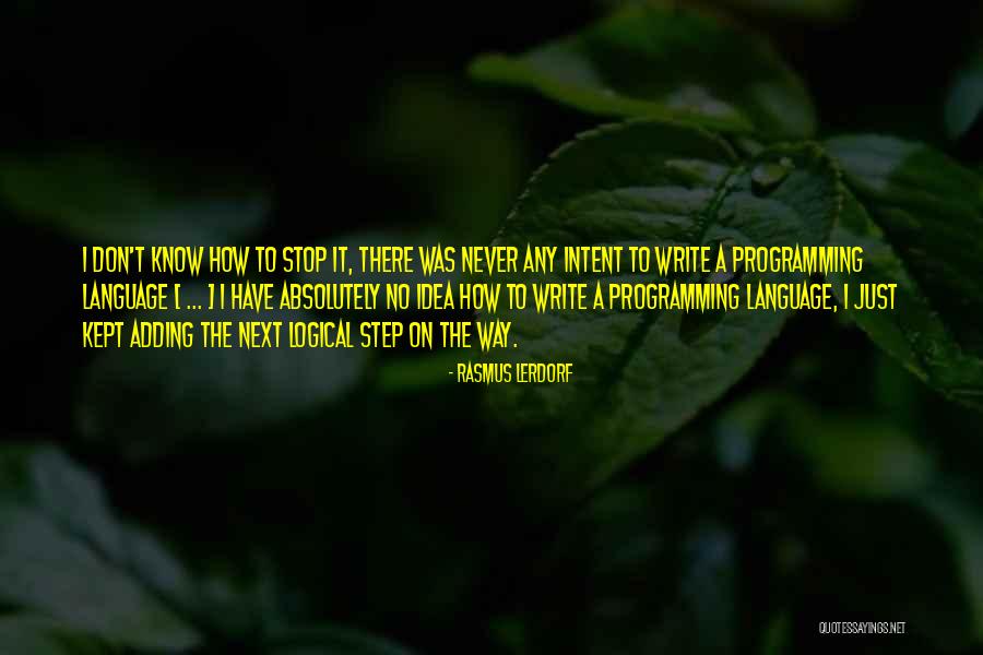 Programming Language Quotes By Rasmus Lerdorf Programming Language Quotes By Rasmus Lerdorf