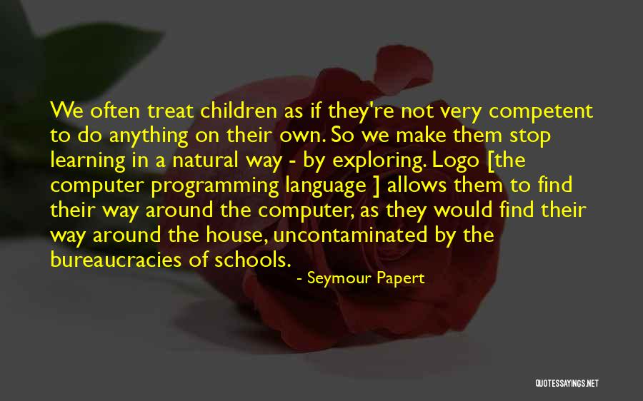 Programming Language Quotes By Seymour Papert Programming Language Quotes By Seymour Papert