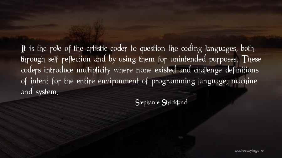 Programming Language Quotes By Stephanie Strickland Programming Language Quotes By Stephanie Strickland