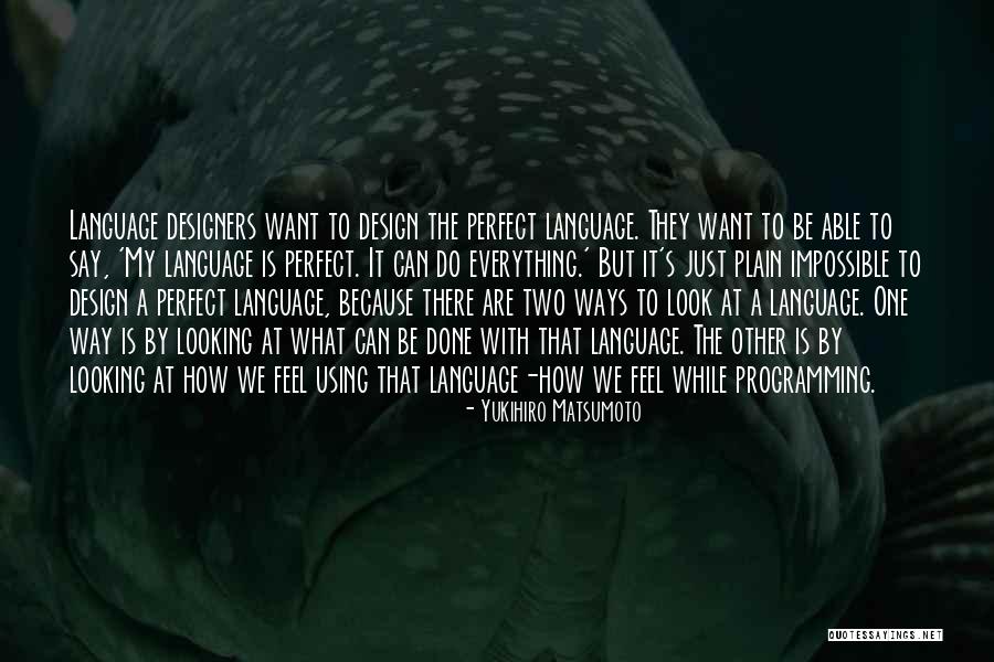 Programming Language Quotes By Yukihiro Matsumoto Programming Language Quotes By Yukihiro Matsumoto