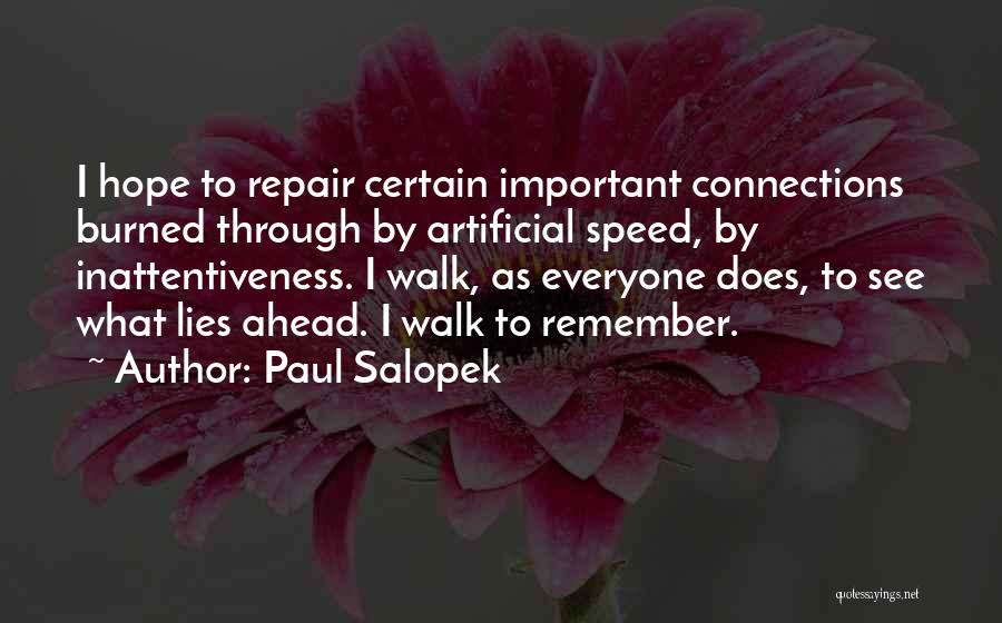 Progresif Brunei Quotes By Paul Salopek