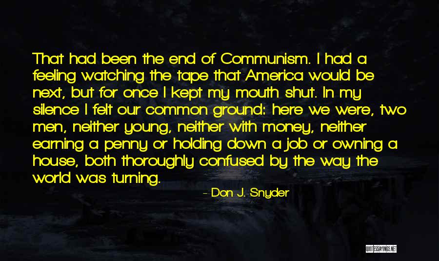 Progress And Change Quotes By Don J. Snyder Progress And Change Quotes By Don J. Snyder