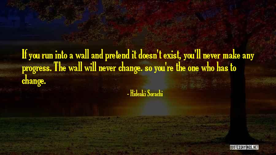 Progress And Change Quotes By Hideaki Sorachi Progress And Change Quotes By Hideaki Sorachi