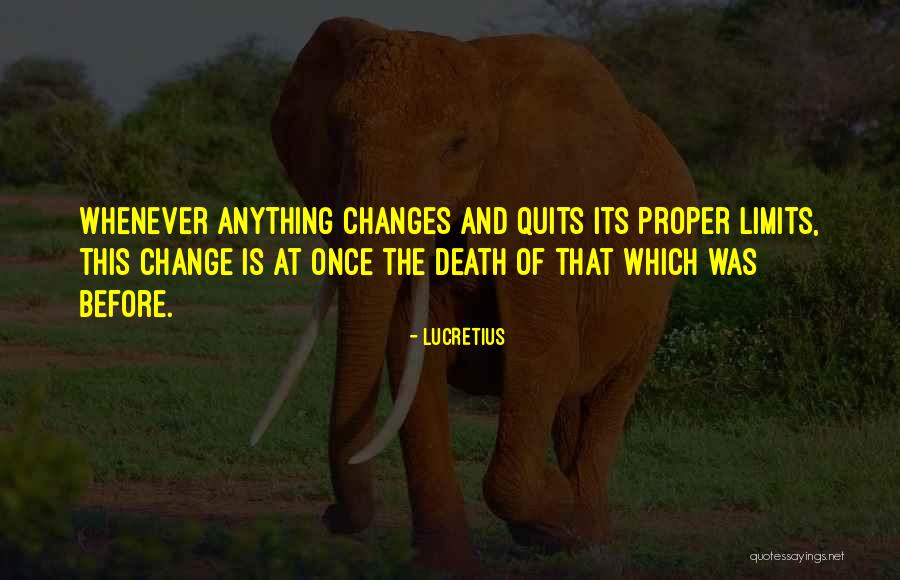 Progress And Change Quotes By Lucretius Progress And Change Quotes By Lucretius