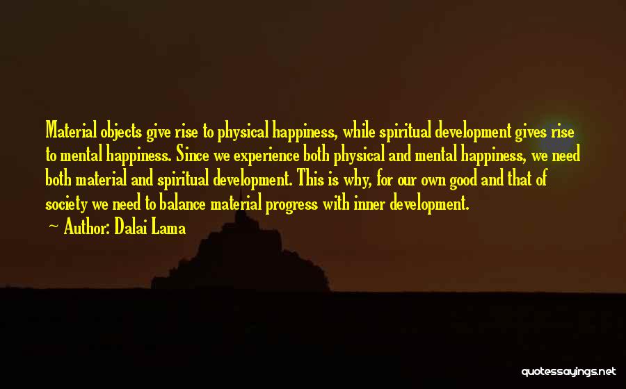 Progress And Development Quotes By Dalai Lama