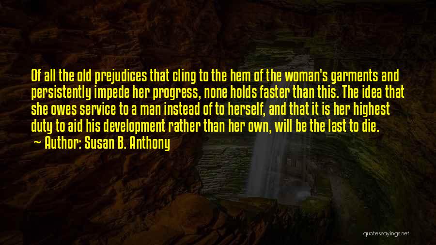 Progress And Development Quotes By Susan B. Anthony
