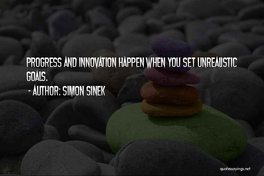 Progress And Goals Quotes By Simon Sinek