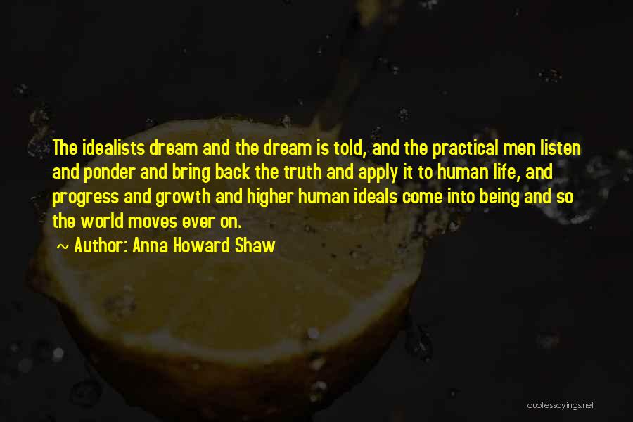 Progress And Growth Quotes By Anna Howard Shaw