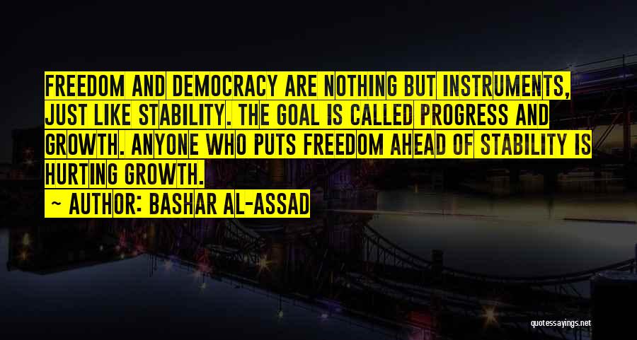 Progress And Growth Quotes By Bashar Al-Assad