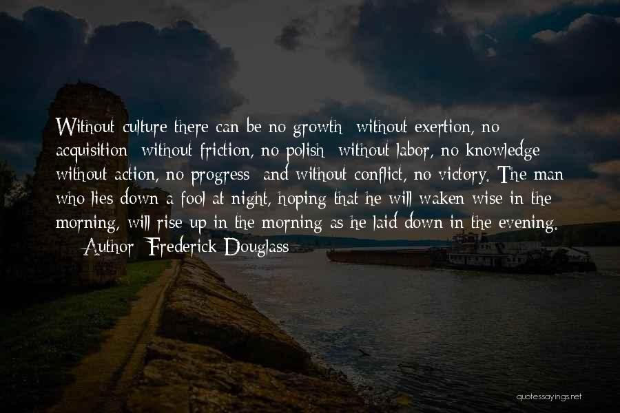 Progress And Growth Quotes By Frederick Douglass
