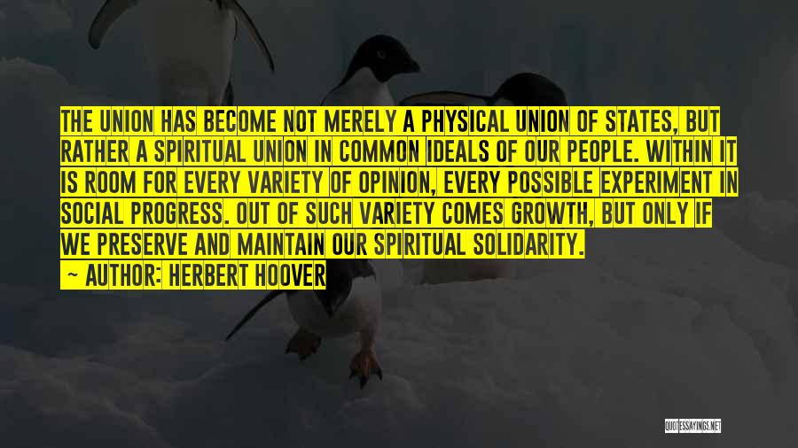 Progress And Growth Quotes By Herbert Hoover