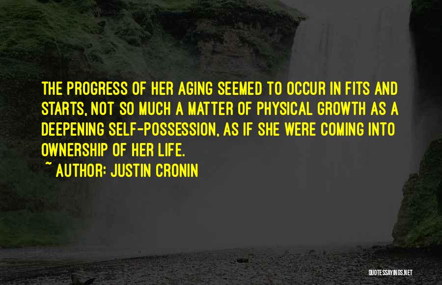 Progress And Growth Quotes By Justin Cronin