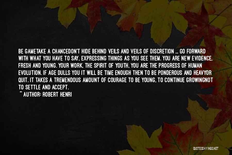 Progress And Growth Quotes By Robert Henri