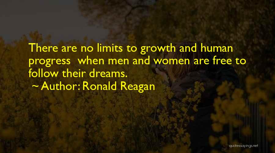 Progress And Growth Quotes By Ronald Reagan