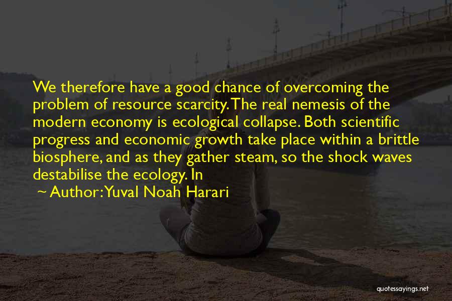 Progress And Growth Quotes By Yuval Noah Harari