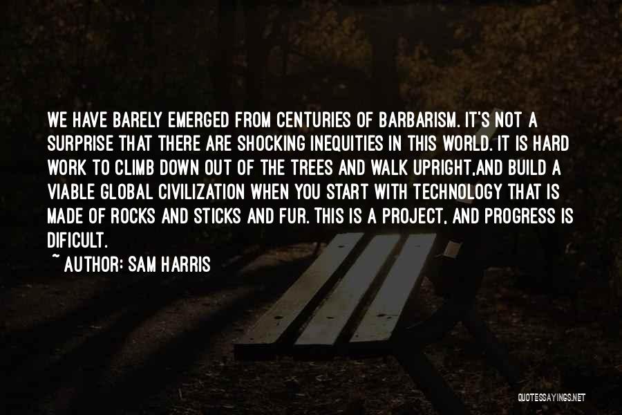 Progress And Hard Work Quotes By Sam Harris