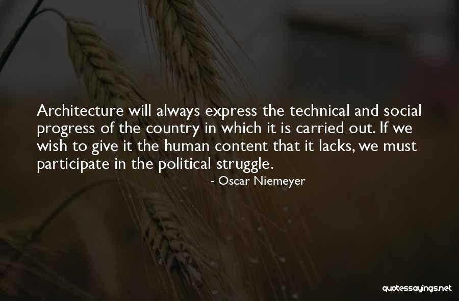 Progress And Struggle Quotes By Oscar Niemeyer Progress And Struggle Quotes By Oscar Niemeyer