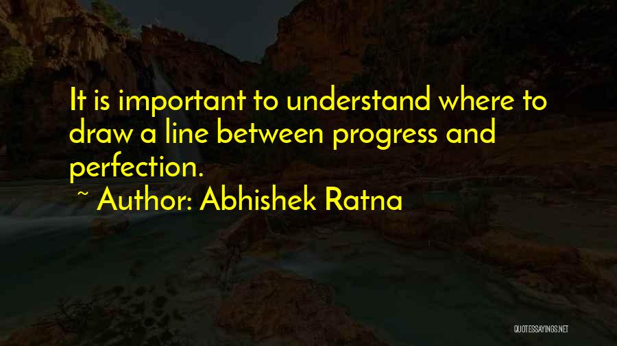 Progress And Success Quotes By Abhishek Ratna