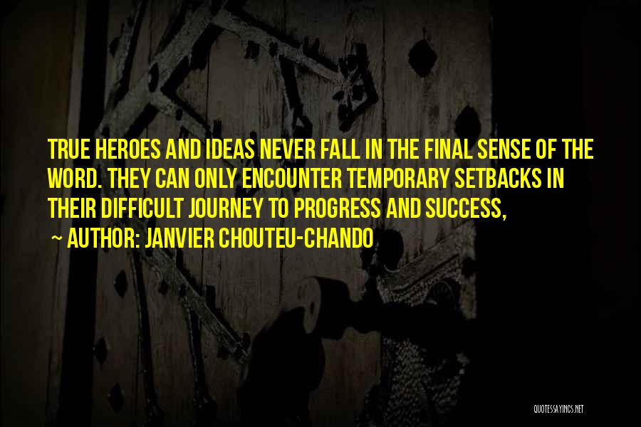 Progress And Success Quotes By Janvier Chouteu-Chando
