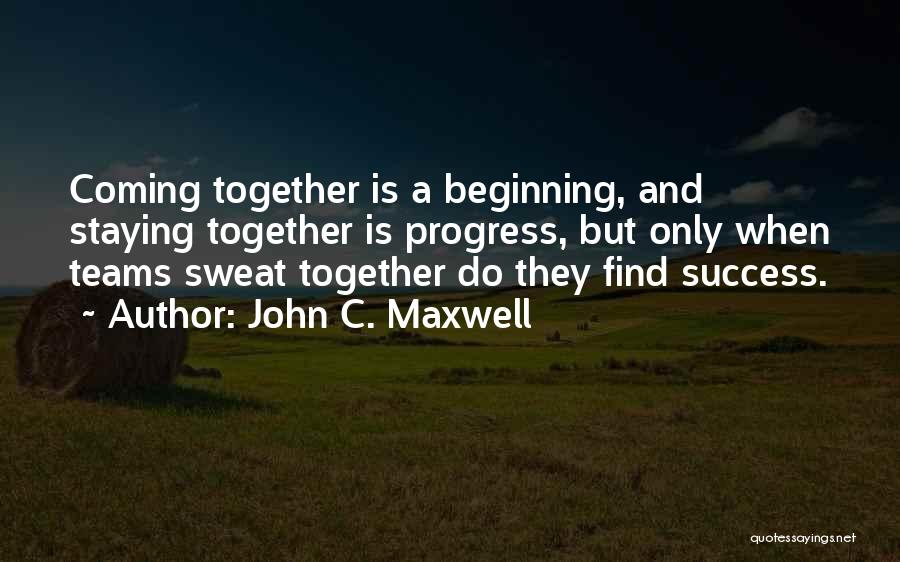 Progress And Success Quotes By John C. Maxwell