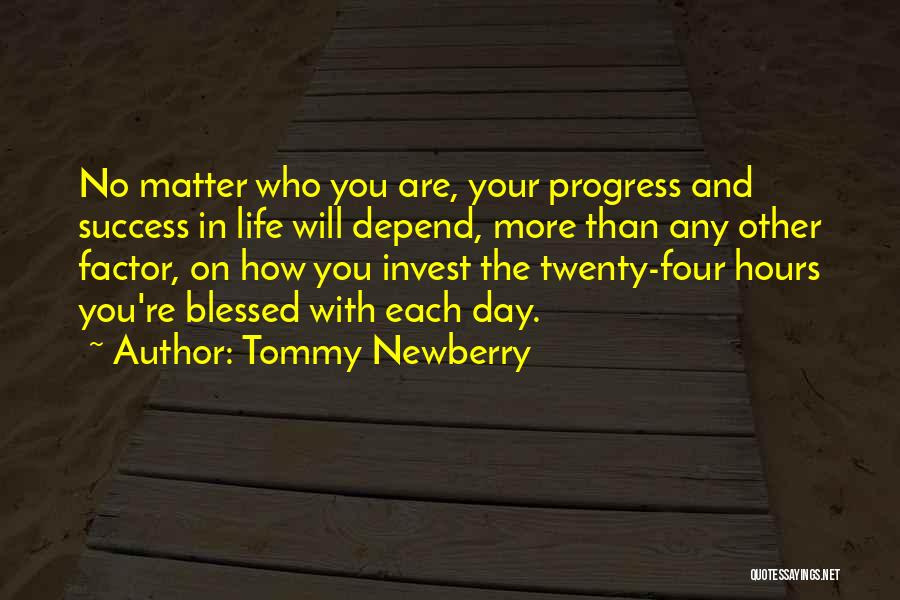 Progress And Success Quotes By Tommy Newberry