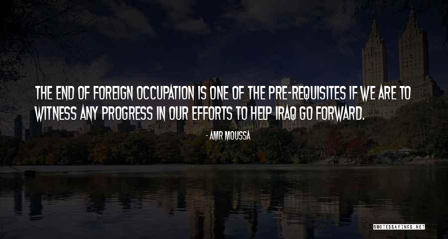 Progress Effort Quotes By Amr Moussa Progress Effort Quotes By Amr Moussa