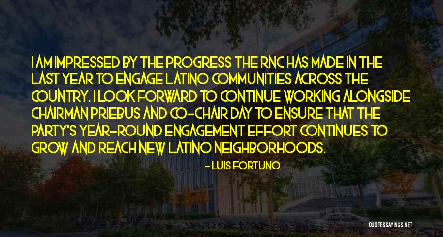 Progress Effort Quotes By Luis Fortuno Progress Effort Quotes By Luis Fortuno