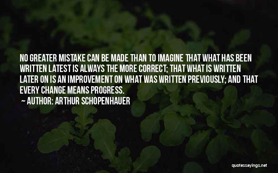 Progress Improvement Quotes By Arthur Schopenhauer