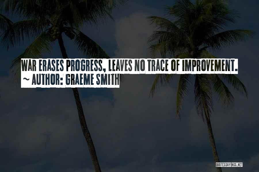 Progress Improvement Quotes By Graeme Smith