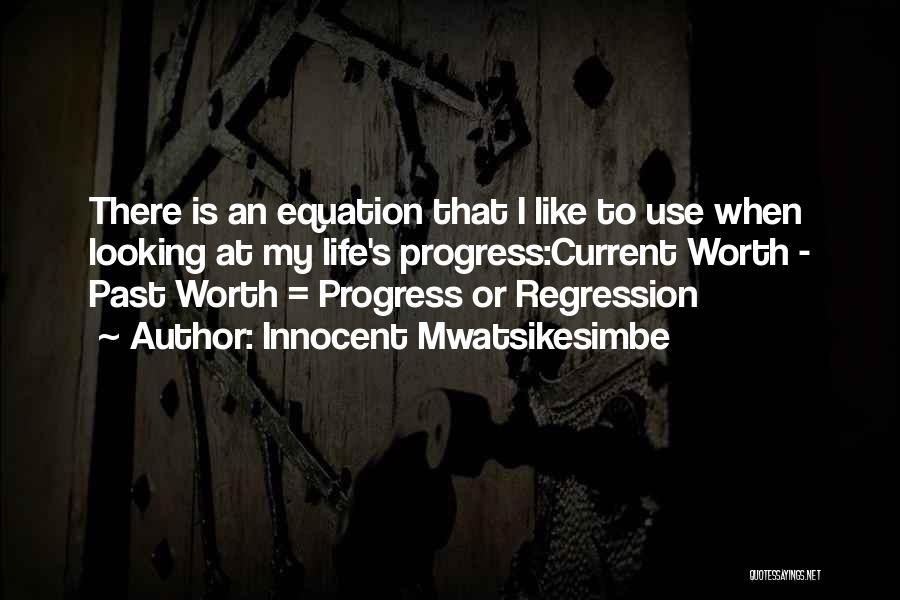 Progress Improvement Quotes By Innocent Mwatsikesimbe