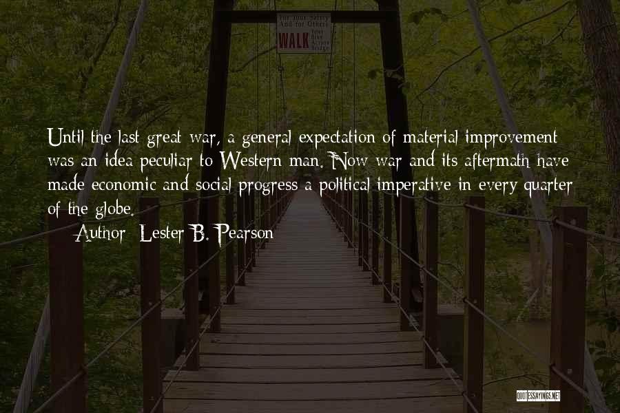 Progress Improvement Quotes By Lester B. Pearson