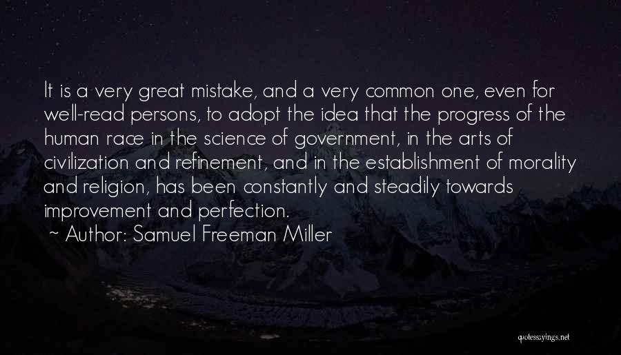 Progress Improvement Quotes By Samuel Freeman Miller