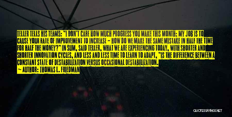 Progress Improvement Quotes By Thomas L. Friedman