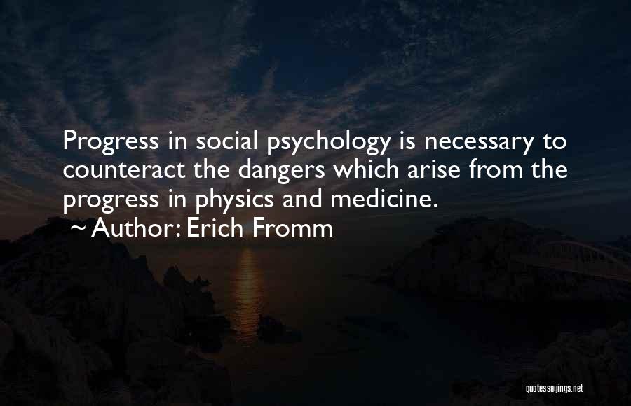 Progress In Medicine Quotes By Erich Fromm